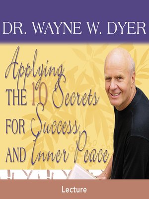 8 results for 10 Secrets for Success and Inner Peace. · OverDrive